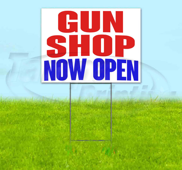 Gun Shop Now Open Yard Sign