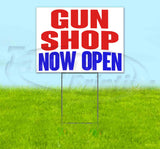 Gun Shop Now Open Yard Sign