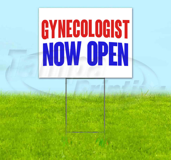 Gynecologist Now Open Yard Sign