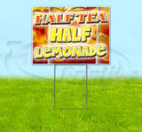 Half Tea Half Lemonade Yard Sign