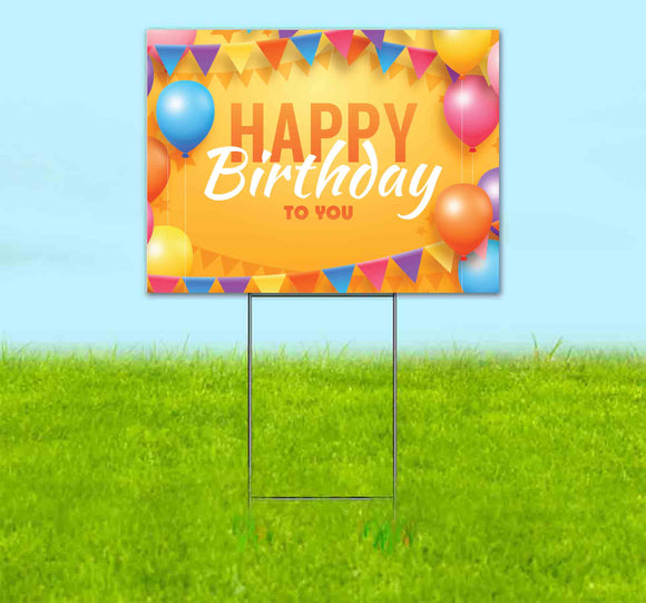 Happy Birthday To You Balloons Yard Sign