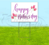 Happy Mothers Day Yard Sign