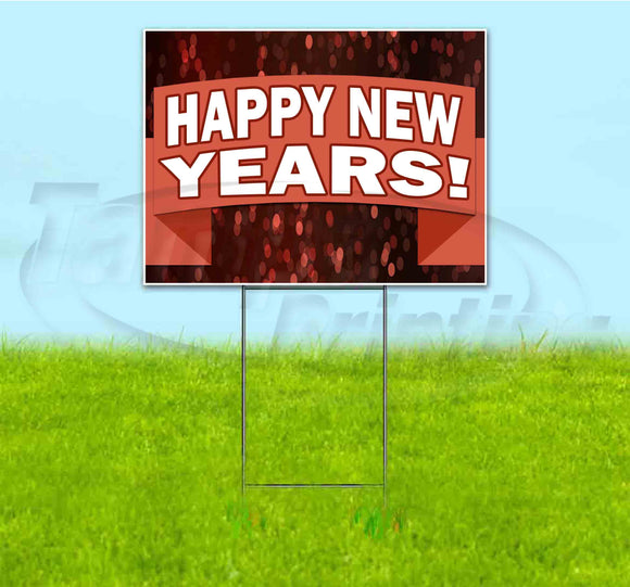 Happy New Years Yard Sign