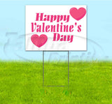 Happy Valentines Day Yard Sign