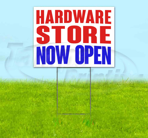 Hardware Store Now Open Yard Sign