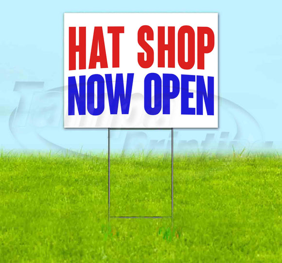 Hat Shop Now Open Yard Sign