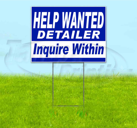 Help Wanted Detailer Inquire Within Yard Sign