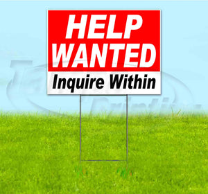Help Wanted Inquire Within Yard Sign