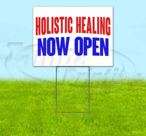 Holistic Healing Now Open Yard Sign