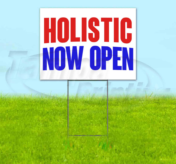 Holistic Now Open Yard Sign