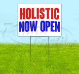 Holistic Now Open Yard Sign