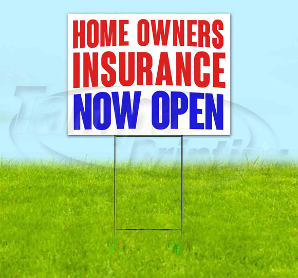 Home Owners Insurance Now Open Yard Sign