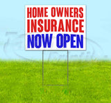 Home Owners Insurance Now Open Yard Sign