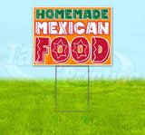 Homemade Mexican Food Here Yard Sign