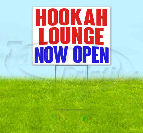 Hookah Lounge Now Open Yard Sign
