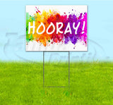 Hooray Yard Sign