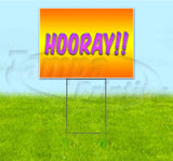 Hooray Yard Sign