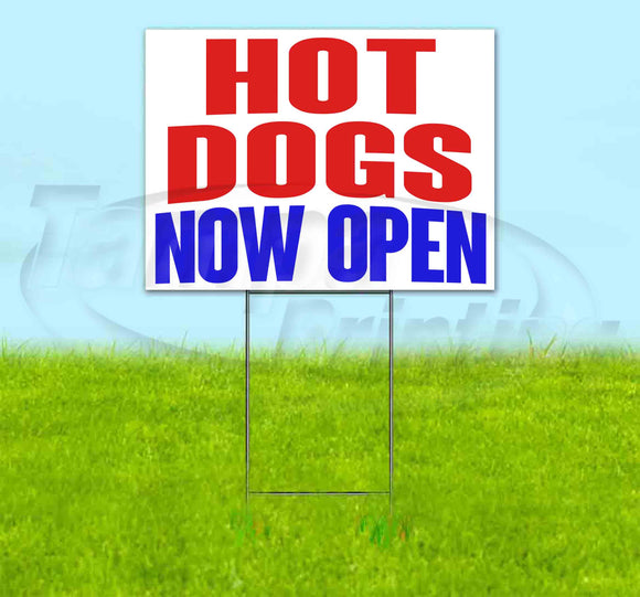 Hot Dogs Now Open Yard Sign