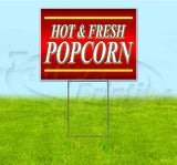 Hot & Fresh Popcorn Yard Sign