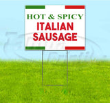 Hot Spicy Italian Sausage Yard Sign