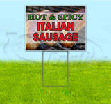 Hot Spicy Italian Sausage Yard Sign