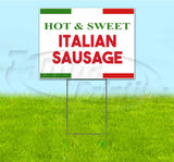 Hot Sweet Italian Sausage Yard Sign