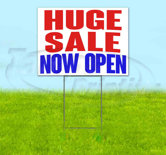 Huge Sale Now Open Yard Sign