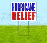 Hurricane Relief Yard Sign