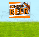 Ice Cold Beer Yard Sign