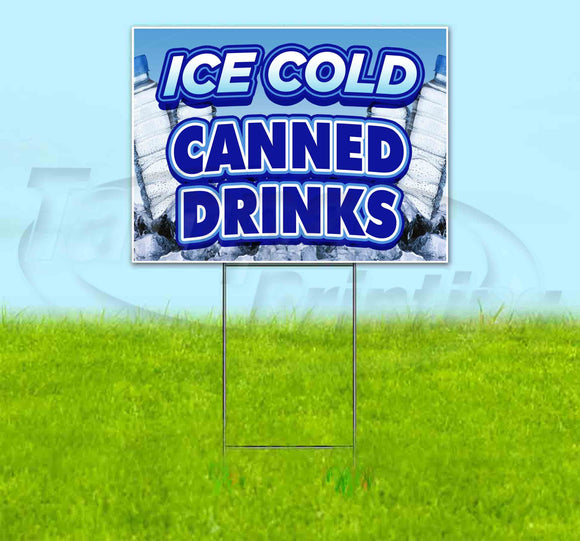 Ice Cold Canned Drinks Yard Sign