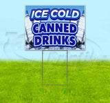Ice Cold Canned Drinks Yard Sign