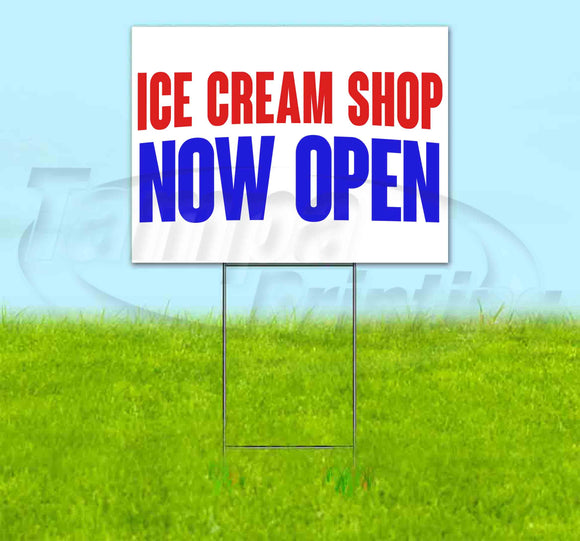 Ice Cream Shop Now Open Yard Sign