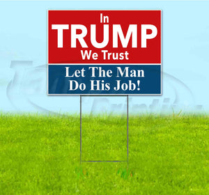 In Trump We Trust Yard Sign