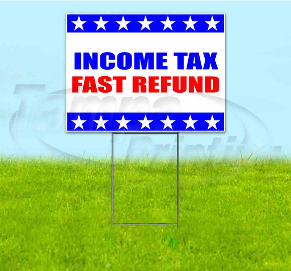Income Tax Fast Refund Yard Sign