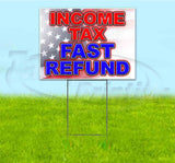 Income Tax Fast Refund Yard Sign