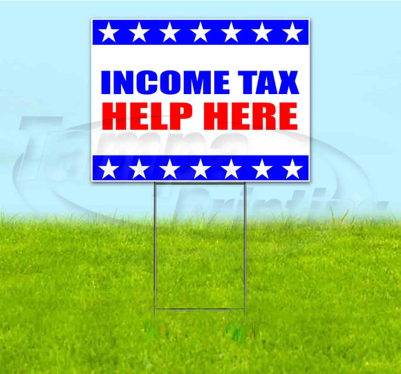 Income Tax Help Here Yard Sign