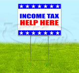 Income Tax Help Here Yard Sign