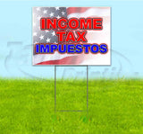 Income Tax Impuestos Yard Sign