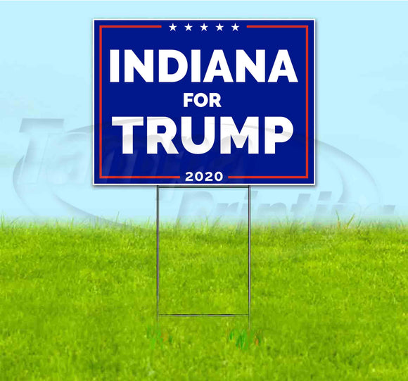 Indiana For Trump Yard Sign