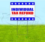Individual Tax Refunds Yard Sign