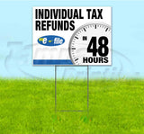 Individual Tax Refunds Efile In 48 Hours Yard Sign