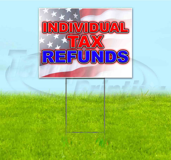 Individual Tax Refunds Yard Sign