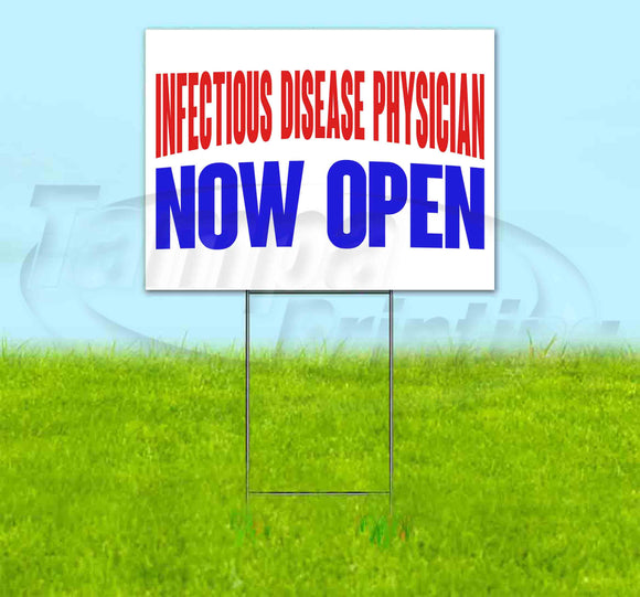 Infectious Disease Physician Now Open Yard Sign