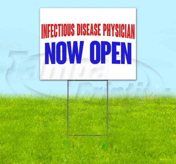 Infectious Disease Physician Now Open Yard Sign