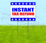 Instant Tax Refunds Yard Sign