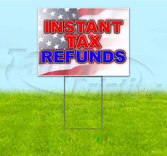 Instant Tax Refunds Yard Sign