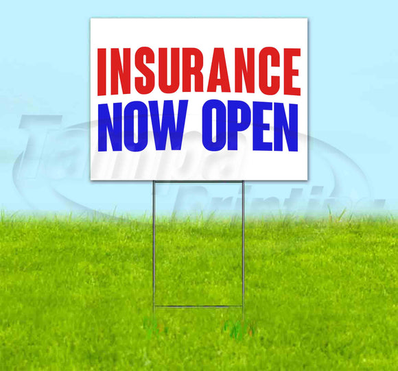 Insurance Now Open Yard Sign