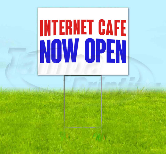 Internet Cafe Now Open Yard Sign