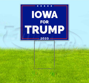 Iowa For Trump Yard Sign