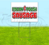 Italian & Polish Sausage Yard Sign
